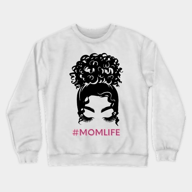 #momlife Crewneck Sweatshirt by Don’t Care Co